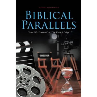 Biblical Parallels: Your Life Featured In The Word Of God