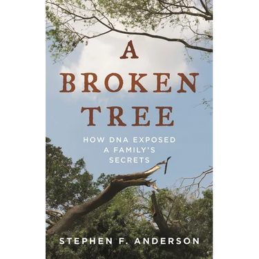 A Broken Tree: How DNA Exposed a Family's Secrets