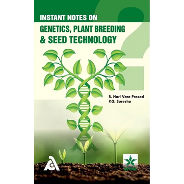 Instant Notes on Genetics, Plant Breeding & Seed Technology
