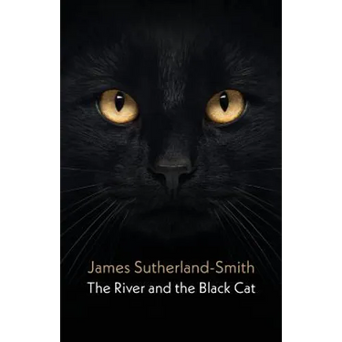 The River and the Black Cat