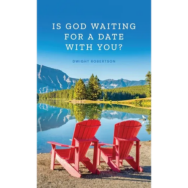 Is God Waiting for a Date with You?