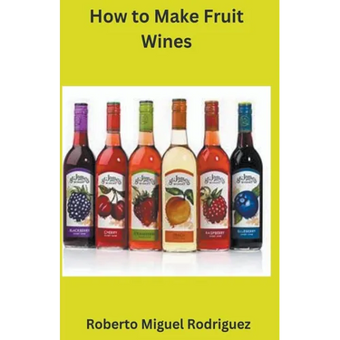 How to Make Fruit Wine