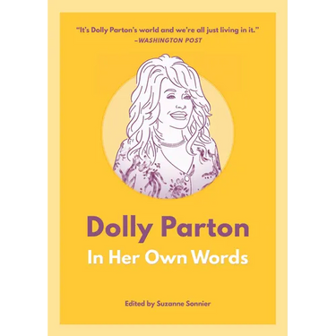 Dolly Parton: In Her Own Words