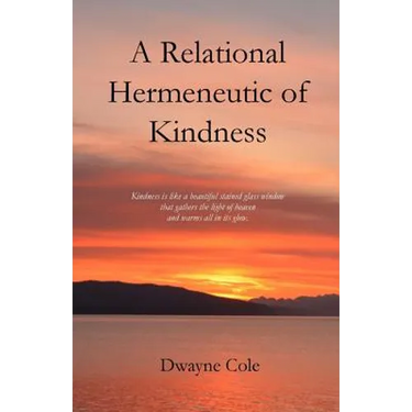 A Relational Hermeneutic of Kindness