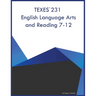 TEXES 231 English Language Arts and Reading 7-12