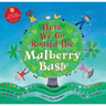 Here We Go Round the Mulberry Bush