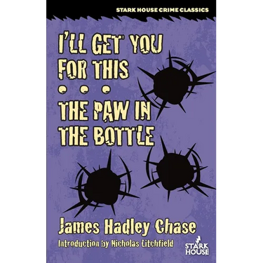 I'll Get You for This / The Paw in the Bottle