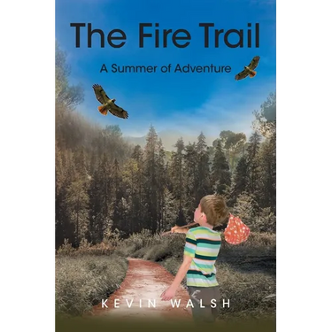 The Fire Trail: A Summer of Adventure
