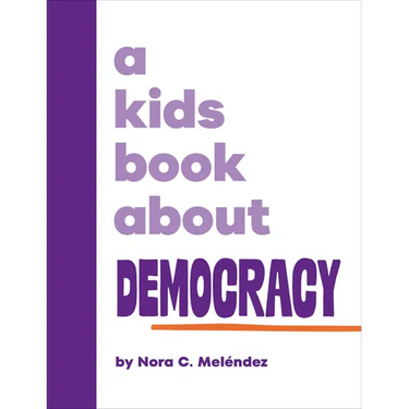 A Kids Book about Democracy