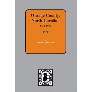 Orange County, North Carolina 1752-1952