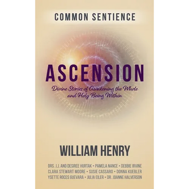 Ascension: Divine Stories of Awakening the Whole and Holy Being Within