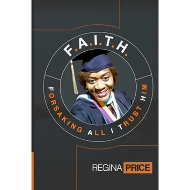 F.A.I.T.H. - Forsaking All I Trust Him