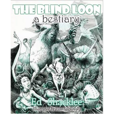 The Blind Loon - A Bestiary