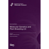 Molecular Genetics and Plant Breeding 2.0