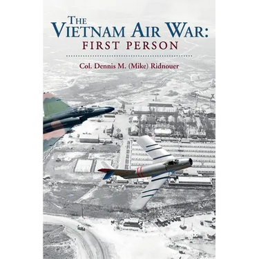 The Vietnam Air War: First Person