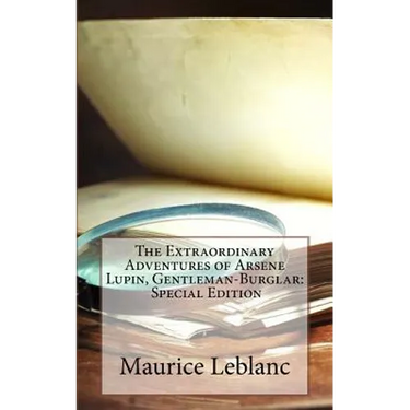 The Extraordinary Adventures of Arsene Lupin, Gentleman-Burglar: Special Edition