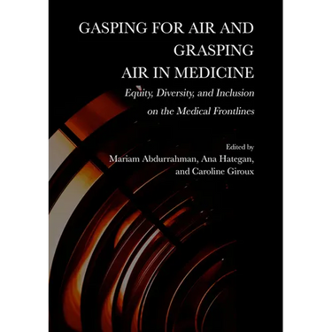Gasping for Air and Grasping Air in Medicine: Equity, Diversity, and Inclusion on the Medical Frontline