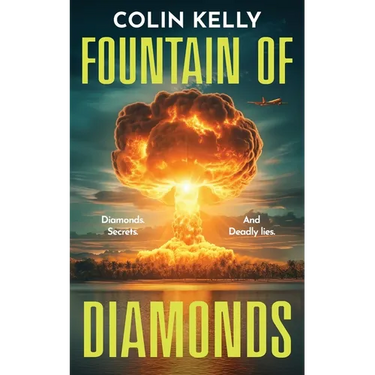 Fountain of Diamonds: Diamonds, Secrets, and Deadly Lies.