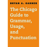 The Chicago Guide to Grammar, Usage, and Punctuation
