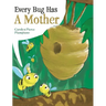 Every Bug Has A Mother