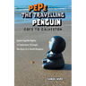 Pepe the Travelling Penguin Goes to Galveston: Exploring the Sights of Galveston Through the Eyes of a Small Penguin