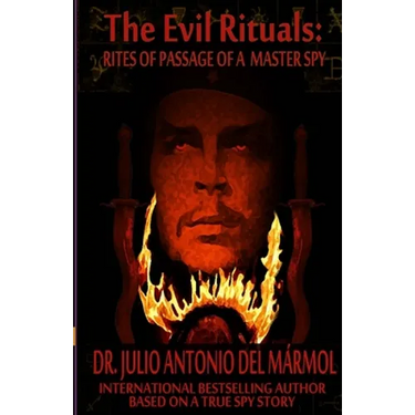 The Evil Rituals: Rites of Passage of a Master Spy