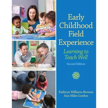 Early Childhood Field Experience: Learning to Teach Well