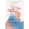 Last Days of the Mighty Mekong