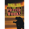 The Prayer That Works: Prayer