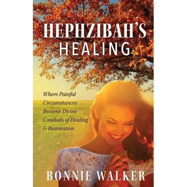 Hephzibah's Healing: Where Painful Circumstances Become Divine Conduits of Healing & Restoration