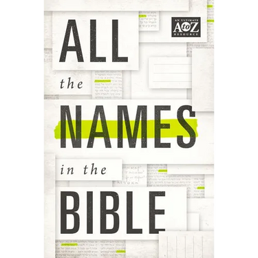 La All the Names in the Bible: Comprehensive Index of Every Person and Place in Scripture