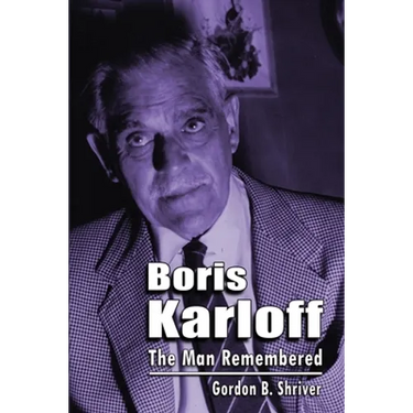 Boris Karloff: The Man Remembered