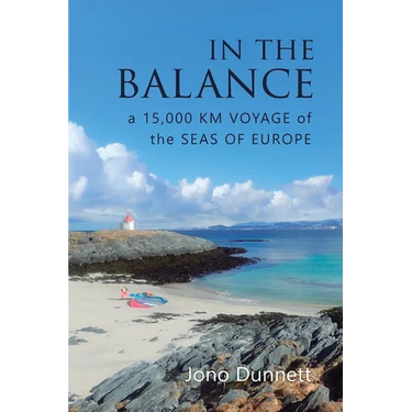 In The Balance: A 15,000 km Voyage of the Seas of Europe