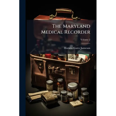 The Maryland Medical Recorder; Volume 2
