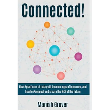 Connected!: How #Platforms of Today Will Become Apps of Tomorrow