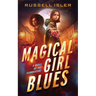 Magical Girl Blues