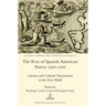 The Rise of Spanish American Poetry 1500-1700: Literary and Cultural Transmission in the New World