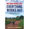 Nothing Works But Everything Works Out: My Peace Corps Experience in the West Region of Cameroon