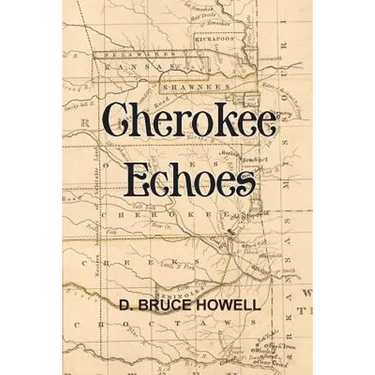 Cherokee Echoes: Tales of Northeastern Oklahoma