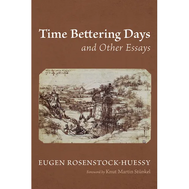 Time Bettering Days and Other Essays