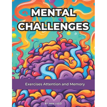 Mental Challenges. Exercises Attention and Memory. For Adult and Senior Person. Brain Games.: Crossword Puzzles Book. Easy Games, Good for the Brain.