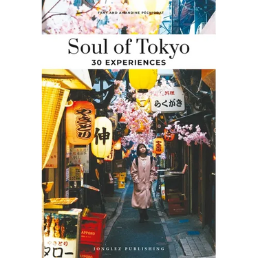 Soul of Tokyo: 30 Experiences