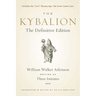 The Kybalion: The Definitive Edition