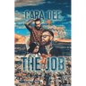 The Job
