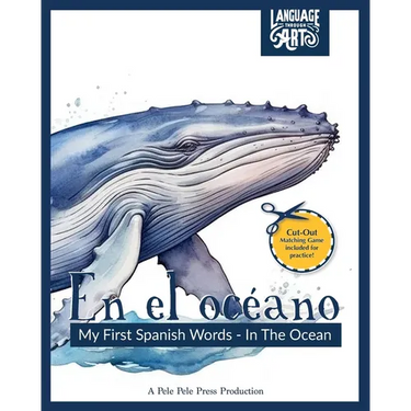 En el océano: My First Spanish Words - In The Ocean. An Early Development Immersion Language Learning Book for Budding Bilingual Bab