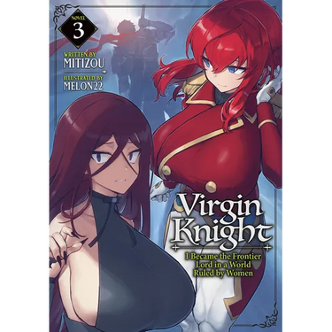 Virgin Knight: I Became the Frontier Lord in a World Ruled by Women (Light Novel) Vol. 3