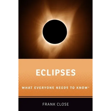Eclipses: What Everyone Needs to Knowr