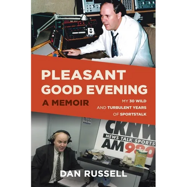 Pleasant Good Evening - A Memoir: My 30 Wild and Turbulent Years of Sportstalk