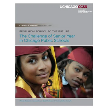 From High School to the Future: The Challenge of Senior Year in Chicago Public Schools