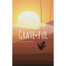 Grateful: A Gratitude Journal: A Gratitude